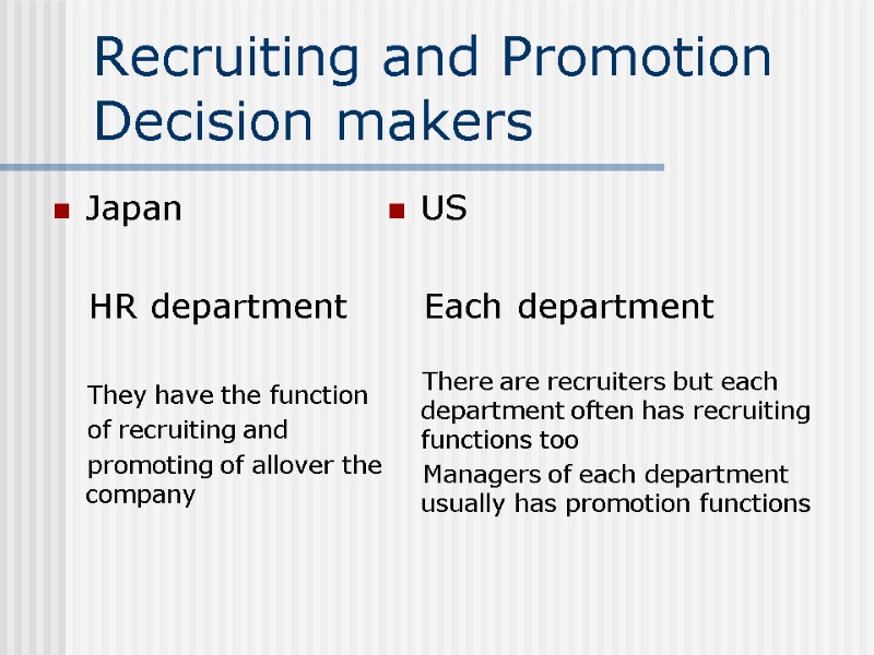 Recruiting and Promotion Decision makers Japan     HR department  